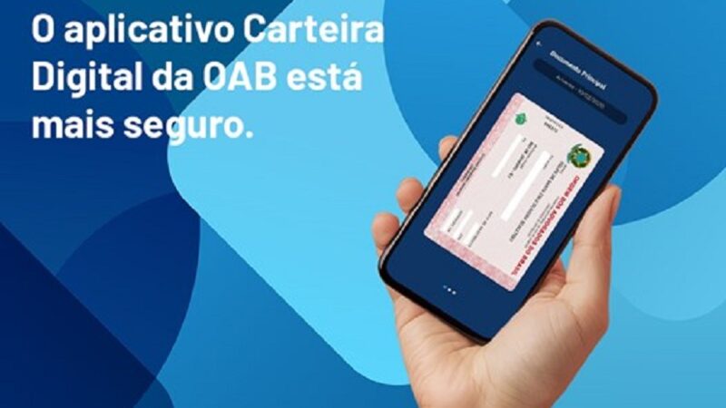 Carteira Digital da OAB ganha novas funcionalidades e segurança aprimorada – Jornal Advogado – Em Mato Grosso